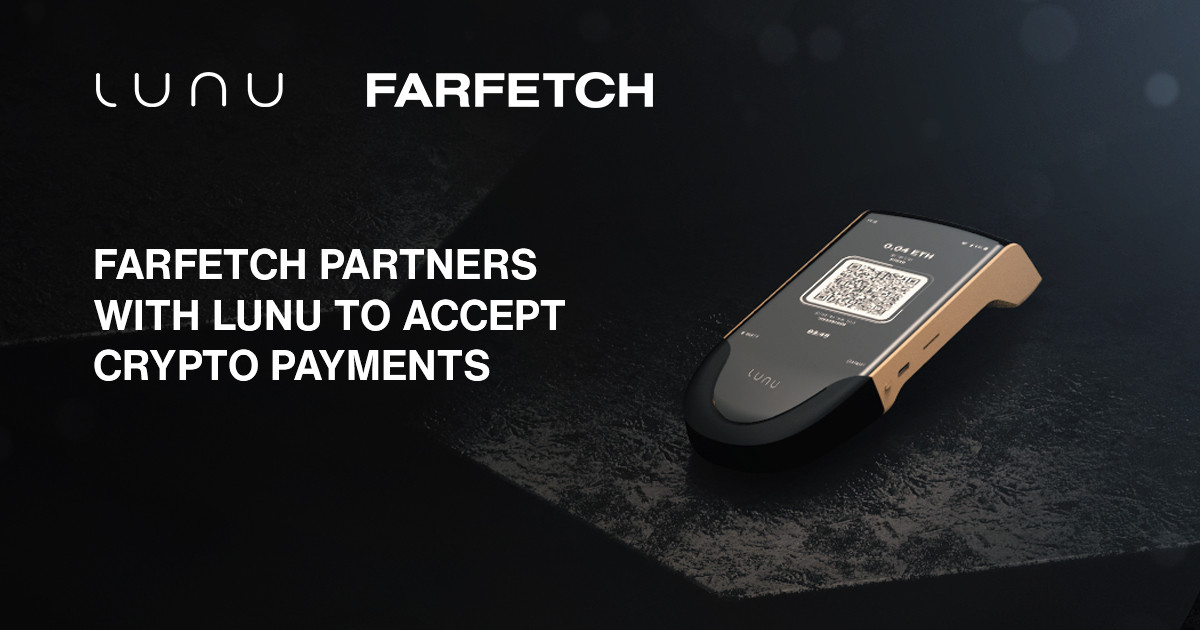 Fashion giant Farfetch partners with Lunu Pay to accept crypto payments